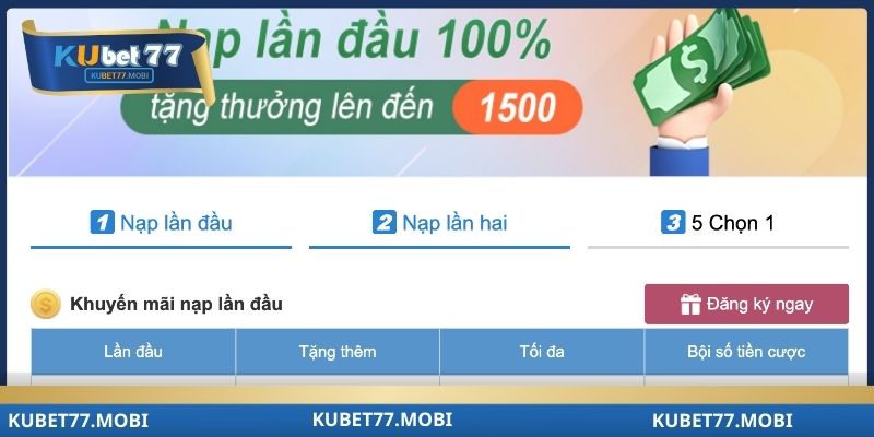 Sự xuất hiện của ưu đãi tân thủ kubet77